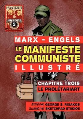 Le Manifeste Communiste (Illustré) - Chapitre Trois