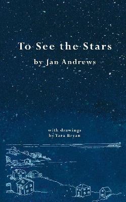 To See the Stars