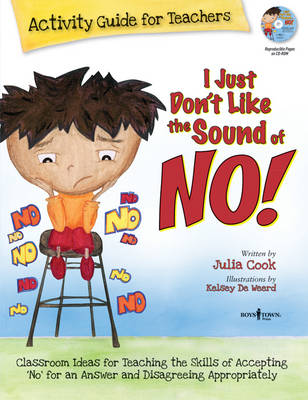 I Just Don't Like the Sound of No! Activity Guide for Teachers