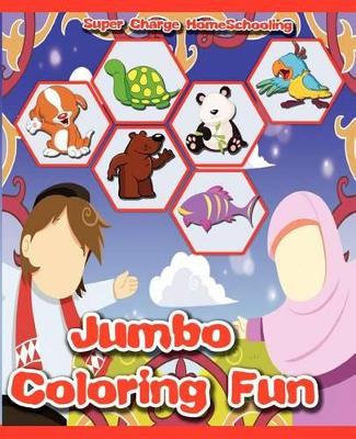 Super Charge Homeschooling Jumbo Coloring Fun