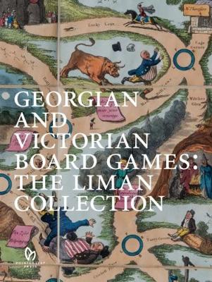 Georgian and Victorian Board Games: The Liman Collection