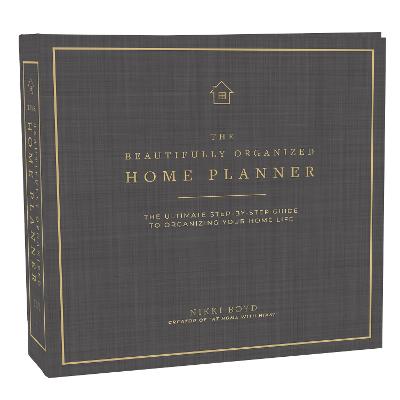 The Beautifully Organized Home Planner