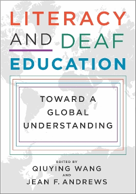 Literacy and Deaf Education – Toward a Global Understanding