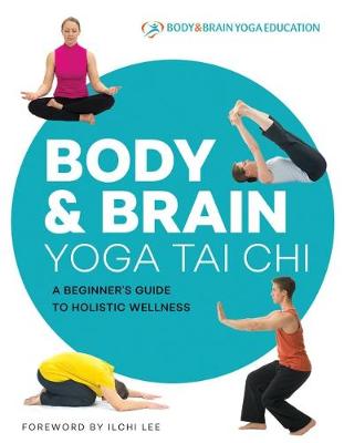 Body & Brain Yoga Tai Chi