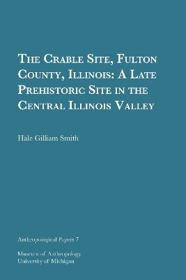 The Crable Site, Fulton County, Illinois Volume 7