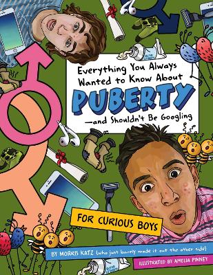 Everything You Always Wanted To Know About Puberty - And Shouldn't Be Googling For Curious Boys