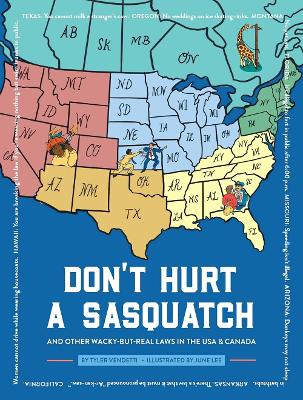 Don't Hurt a Sasquatch And Other Wacky-but-Real Laws in the USA and Canada