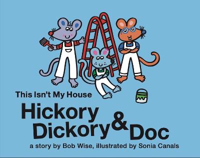 Hickory Dickory & Doc This Isn't My House