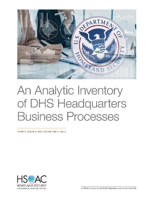 An Analytic Inventory of Dhs Headquarters Business Processes