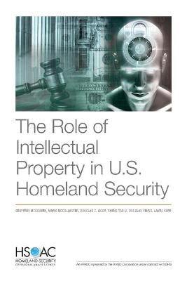 The Role of Intellectual Property in U.S. Homeland Security