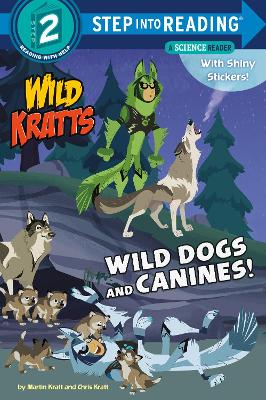 Wild Dogs and Canines! (Wild Kratts)