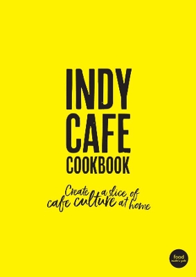 Indy Cafe Cookbook