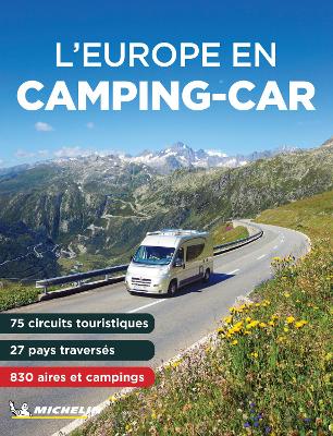 L' Europe En Camping Car 2024 - Michelin Camping Guide