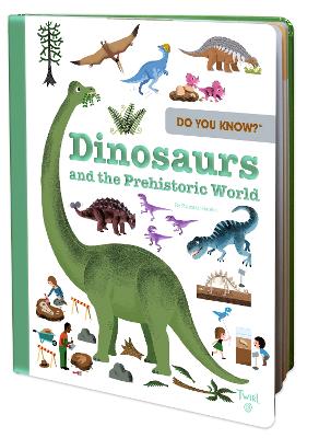 Do You Know?: Dinosaurs and the Prehistoric World