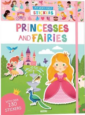 My Very First Stickers: Princesses and Fairies