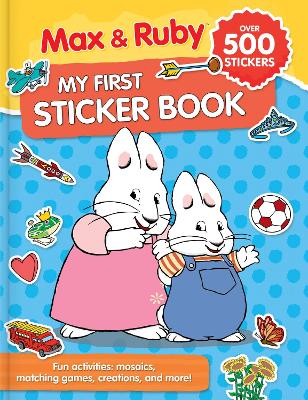 Max & Ruby: My First Sticker Book (Over 500 Stickers)