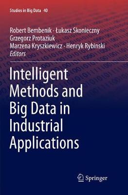 Intelligent Methods and Big Data in Industrial Applications