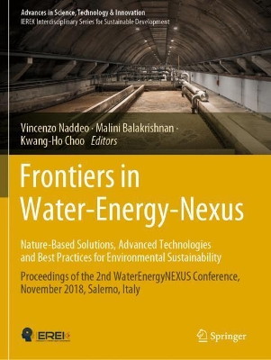 Frontiers in Water-Energy-Nexus—Nature-Based Solutions, Advanced Technologies and Best Practices for Environmental Sustainability Proceedings of the 2nd WaterEnergyNEXUS Conference, November 2018, Sal