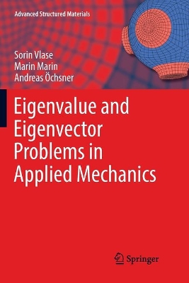 Eigenvalue and Eigenvector Problems in Applied Mechanics