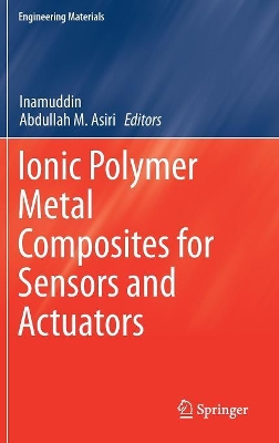 Ionic Polymer Metal Composites for Sensors and Actuators