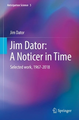 Jim Dator: A Noticer in Time