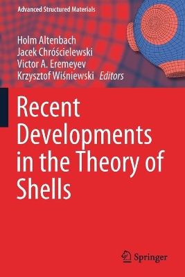 Recent Developments in the Theory of Shells