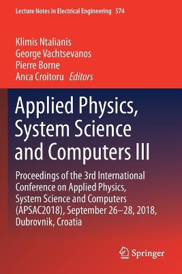 Applied Physics, System Science and Computers III Proceedings of the 3rd International Conference on Applied Physics, System Science and Computers (APSAC2018), September 26-28, 2018, Dubrovnik, Croati