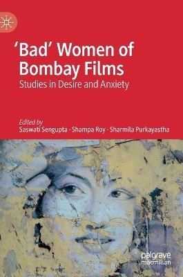 'Bad' Women of Bombay Films