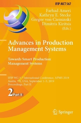 Advances in Production Management Systems. Towards Smart Production Management Systems