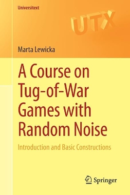 A Course on Tug-of-War Games with Random Noise