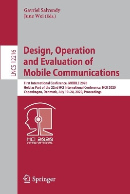 Design, Operation and Evaluation of Mobile Communications First International Conference, MOBILE 2020, Held as Part of the 22nd HCI International Conference, HCII 2020, Copenhagen, Denmark, July 19–24