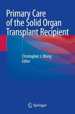 Primary Care of the Solid Organ Transplant Recipient