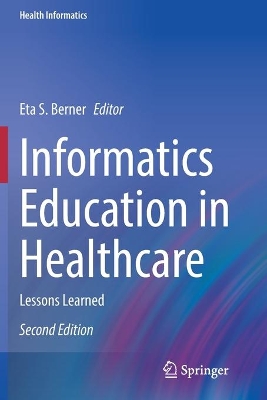 Informatics Education in Healthcare