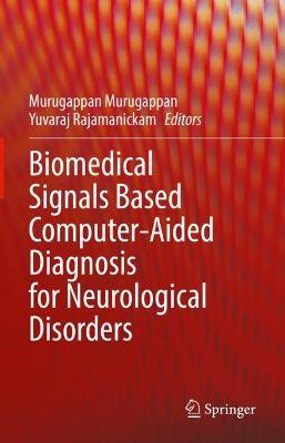 Biomedical Signals Based Computer-Aided Diagnosis for Neurological Disorders