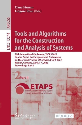 Tools and Algorithms for the Construction and Analysis of Systems 28th International Conference, TACAS 2022, Held as Part of the European Joint Conferences on Theory and Practice of Software, ETAPS 20