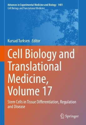 Cell Biology and Translational Medicine, Volume 17