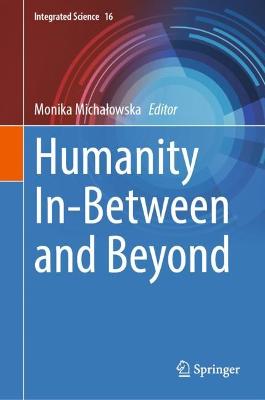 Humanity In-Between and Beyond