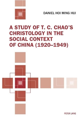 A Study of T. C. Chao’s Christology in the Social Context of China (1920–1949)