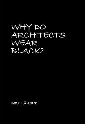 Why Do Architects Wear Black?