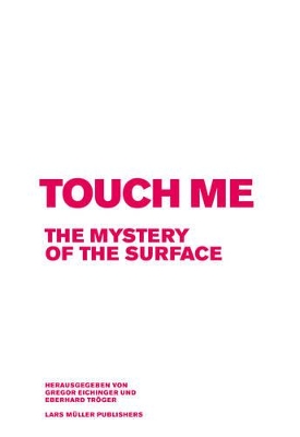 Touch Me: the Mystery of the Surface