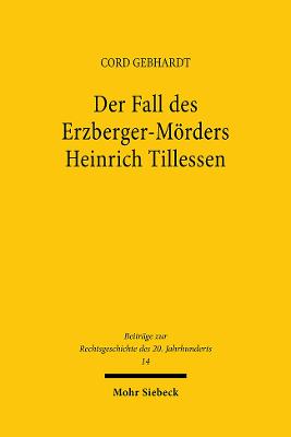 Der Fall Des Erzberger-Morders Heinrich Tillessen