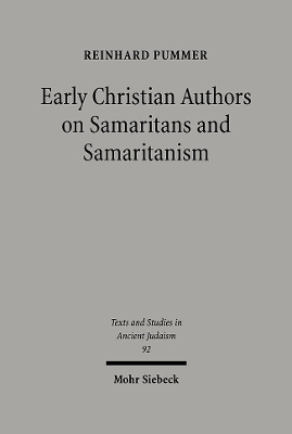 Early Christian Authors on Samaritans and Samaritanism