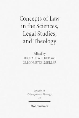 Concepts of Law in the Sciences, Legal Studies, and Theology