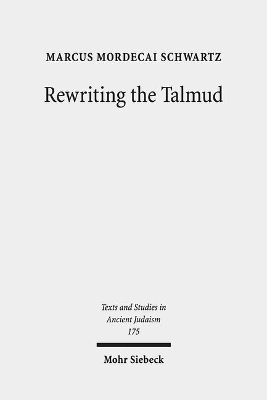 Rewriting the Talmud