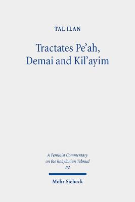 Tractates Pe'ah, Demai and Kil'ayim