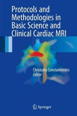 Protocols and Methodologies in Basic Science and Clinical Cardiac MRI