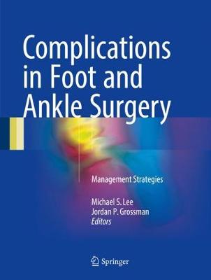 Complications in Foot and Ankle Surgery