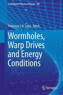 Wormholes, Warp Drives and Energy Conditions