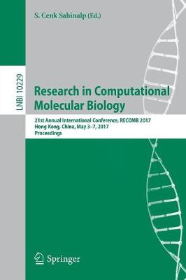 Research in Computational Molecular Biology 21st Annual International Conference, RECOMB 2017, Hong Kong, China, May 3-7, 2017, Proceedings