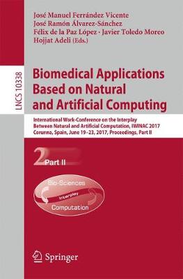 Biomedical Applications Based on Natural and Artificial Computing International Work-Conference on the Interplay Between Natural and Artificial Computation, IWINAC 2017, Corunna, Spain, June 19-23, 20